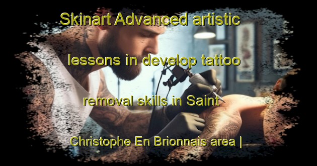 Skinart Advanced artistic lessons in develop tattoo removal skills in Saint Christophe En Brionnais area | RemovalTraining | RemovalClasses | SkinartTraining-France
